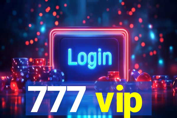 777 vip